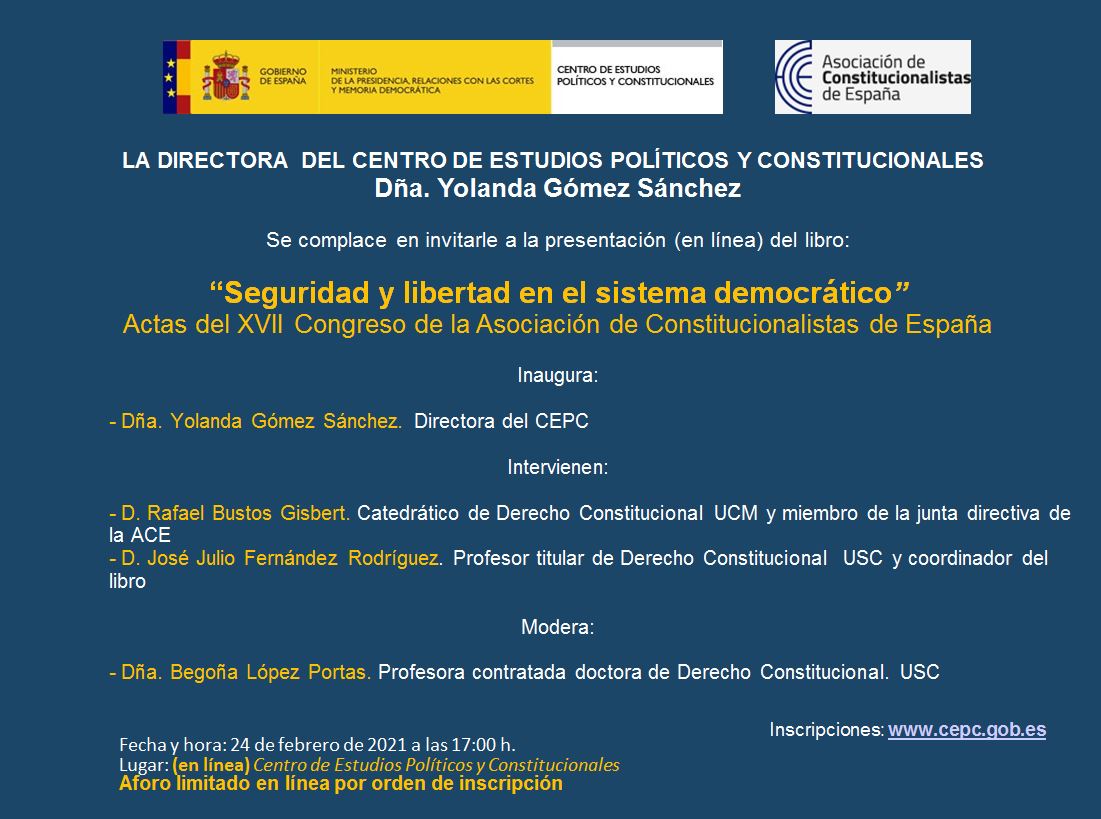 Seguridad y libertad en el sistema democrático” (Actas del XVII Congreso de la Asociación de Constitucionalistas de España)