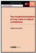 The Constitutionalisation of Free Trade in Federal Jurisdictions