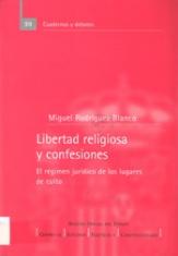 Libertad religiosa y confesiones. El régimen jurídico de los lugares de culto