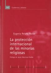 La protección internacional de las minorías religiosas.