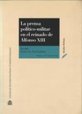 La prensa político-militar en el reinado de Alfonso XIII.