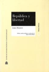 República y libertad. Escritos políticos y constitucionales