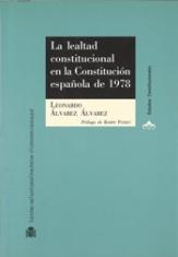 La lealtad constitucional en la Constitución española de 1978