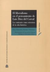 El liberalismo en el pensamiento de Luis Díez del Corral. Los contrastes como estructura de la vida histórica
