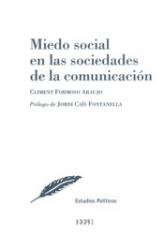 Miedo social en las sociedades de la comunicación. Poder, crisis económica y políticas en España (2008-2015) 