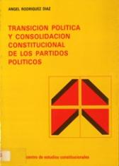 Transición política y consolidación constitucional de los partidos políticos.
