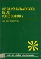Los grupos parlamentarios en las Cortes Generales.