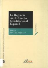 La Regencia en el derecho constitucional español.