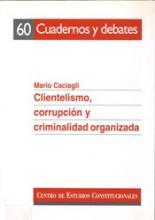 Clientelismo, corrupción y criminalidad organizada. Evidencias empíricasy propuestas teóricas a partir de los casos italianos