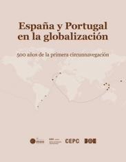 España y Portugal en la globalización. 500 años de la primera circunnavegación. Espanha e Portugal na globalização. 500 anos desde a primeira circum-navegação.